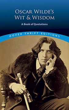 portada Oscar Wilde's wit and Wisdom: A Book of Quotations (Dover Thrift Editions) (en Inglés)