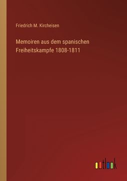 portada Memoiren aus dem spanischen Freiheitskampfe 1808-1811 (en Alemán)