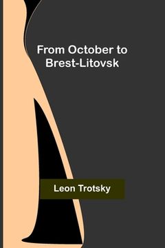 portada From October to Brest-Litovsk (en Inglés)