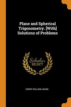 portada Plane and Spherical Trigonometry. [With] Solutions of Problems 