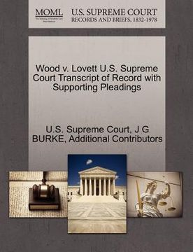 portada wood v. lovett u.s. supreme court transcript of record with supporting pleadings (en Inglés)