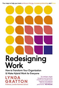 portada Redesigning Work: How to Transform Your Organization and Make Hybrid Work for Everyone (Management on the Cutting Edge) 