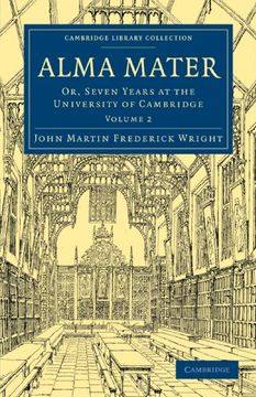 portada Alma Mater 2 Volume Paperback Set: Alma Mater: Or, Seven Years at the University of Cambridge: Volume 2 (Cambridge Library Collection - Cambridge) 