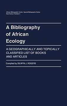 portada A Bibliography of African Ecology: A Geographically and Topically Classified List of Books and Articles (African Special Bibliographic Series) (en Inglés)