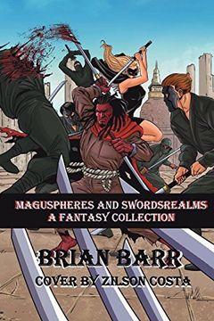 portada Brian Barr's Maguspheres and Swordsrealms: A Fantasy Short Story Collection (in English)