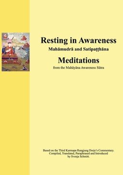 portada Resting in Awareness: Mahamudra and Satipatthana. Meditations (en Inglés)