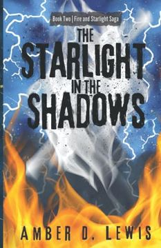 portada The Starlight in the Shadows (Fire and Starlight Saga) (en Inglés)