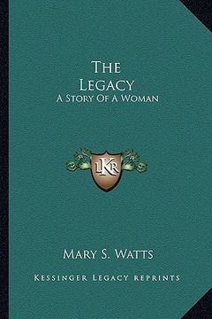 portada the legacy: a story of a woman (en Inglés)