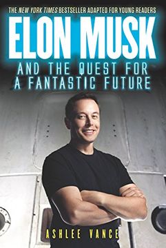 portada Elon Musk and the Quest for a Fantastic Future Young Reader's Edition