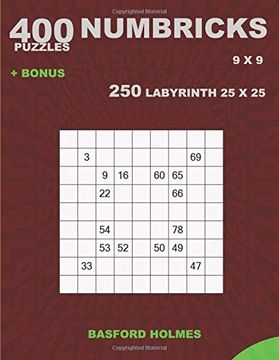 portada 400 Numbricks Puzzles 9 x 9 + Bonus 250 Labyrinth 25 x 25: Sudoku With Easy, Medium, Hard, Very Hard Levels Puzzles and a Labyrinth Very Hard Levels (Numbricks Classic Sudoku) 