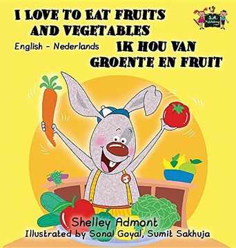 portada I Love to Eat Fruits and Vegetables Ik hou van groente en fruit: English Dutch Bilingual Edition (English Dutch Bilingual Collection)