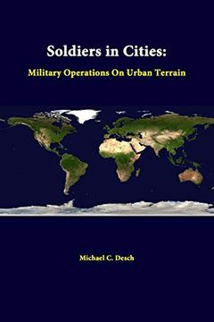 portada Soldiers in Cities: Military Operations on Urban Terrain (en Inglés)