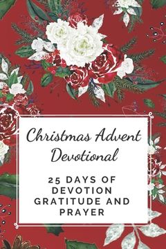 portada Christmas Advent Devotional: 25 days of Devotion, Gratitude and Prayer (en Inglés)