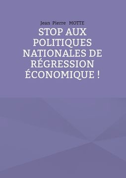 portada Stop aux politiques nationales de régression économique ! (in French)