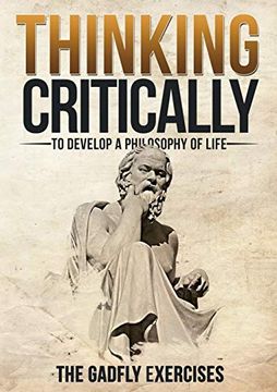portada Thinking Critically to Develop a Philosophy of Life: The Gadfly Exercises (en Inglés)
