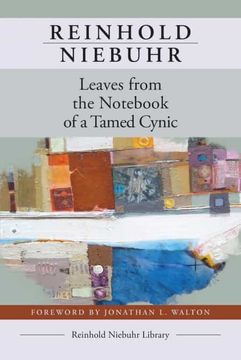 portada Leaves From the Not of a Tamed Cynic (Reinhold Niebuhr Library) (en Inglés)