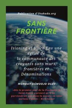 portada Sans Frontière Isioning et Vivre env une Église de la Communauté des Croyants Sans Murs, (en Francés)