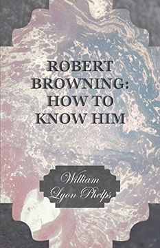 portada Robert Browning: How to Know him (en Inglés)