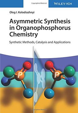 portada Asymmetric Synthesis in Organophosphorus Chemistry: Synthetic Methods, Catalysis and Applications