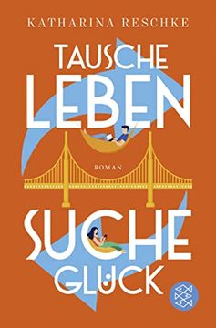 portada Tausche Leben - Suche Glück (en Alemán)