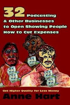 portada 32 podcasting & other businesses to open showing people how to cut expenses: get higher quality for less money