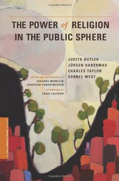 portada The Power of Religion in the Public Sphere (a Columbia (en Inglés)