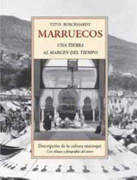 portada Marruecos, una Tierra al Margen del Tiempo (in Spanish)
