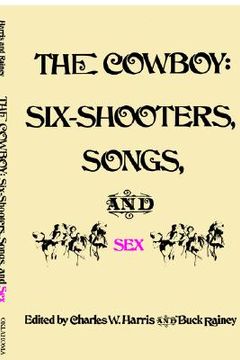 portada the cowboy: six-shooters, songs, and sex (en Inglés)