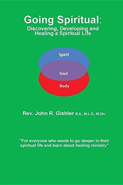 portada Going Spiritual: Discovering, Developing and Healing a Spiritual Life