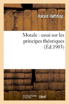 portada Morale: Essai Sur Les Principes Theoriques Et Leur Application Aux Circonstances Particulieres (Philosophie)
