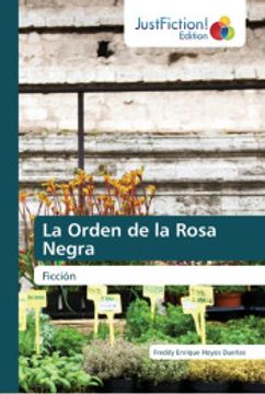 portada La Orden de la Rosa Negra: Ficción (in Spanish)