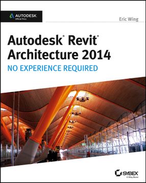 portada Autodesk Revit Architecture 2014: No Experience Required (en Inglés)