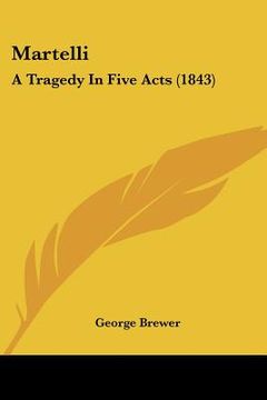 portada martelli: a tragedy in five acts (1843) (in English)