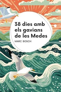 portada 38 Dies amb els Gavians de les Medes (in Catalá)