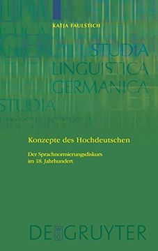 portada Konzepte des Hochdeutschen: Der Sprachnormierungsdiskurs im 18. Jahrhundert (en Alemán)
