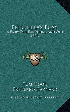 portada petsetilla's posy: a fairy tale for young and old (1871) (en Inglés)