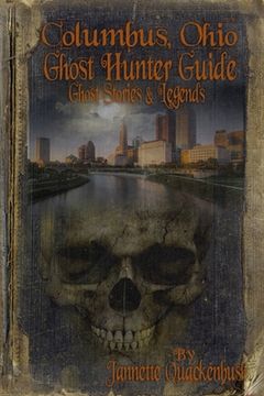 portada Columbus Ohio Ghost Hunter Guide (en Inglés)
