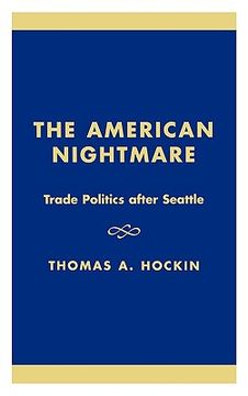 portada the american nightmare: politics and the fragile world trade organization (en Inglés)