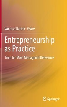 portada Entrepreneurship as Practice: Time for More Managerial Relevance (en Inglés)