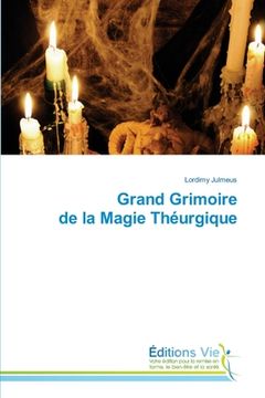 portada Grand Grimoire de la Magie Théurgique (in French)