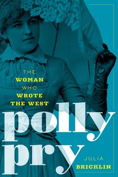 portada Polly Pry: The Woman Who Wrote the West (en Inglés)