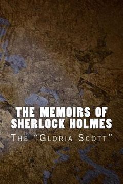 portada The Memoirs of Sherlock Holmes: The Gloria Scott (en Inglés)