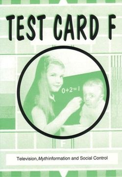 portada Test Card F: Television, Mythinformation and Social Control (en Inglés)