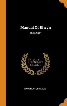 portada Manual of Elwyn: 1864-1891 (en Inglés)