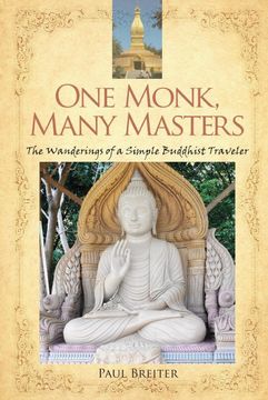 portada One Monk, Many Masters: The Wanderings of a Simple Buddhist Traveler (en Inglés)