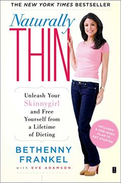 naturally thin,enjoy the pleasure of great food without ever worrying about dieting again