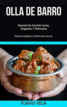 portada Olla de Barro: Recetas de Cocción Lenta, Elegantes y Deliciosas (Recetas Rápidas y Fáciles de Cocinar) (in Spanish)