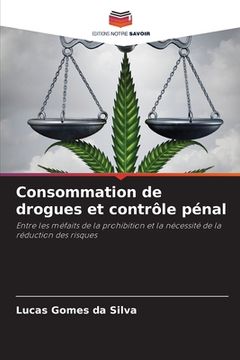 portada Consommation de drogues et contrôle pénal (in French)