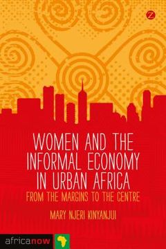 portada Women and the Informal Economy in Urban Africa (en Inglés)