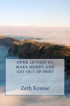 portada over 10 ways to make money and get out of debt